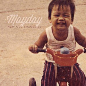 Mayday - New Old Tragedies (EP)